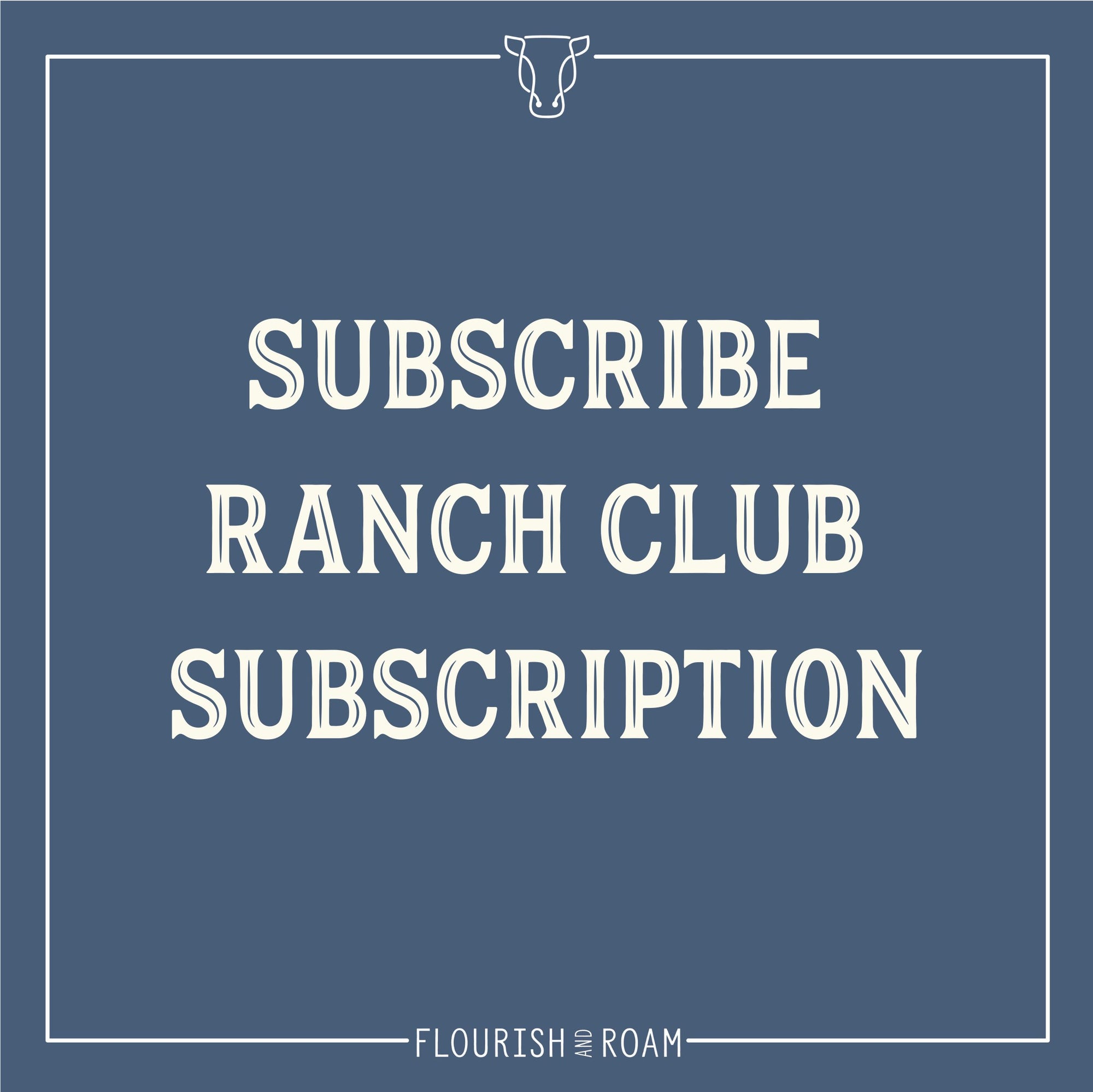 Ranch Club Subscription